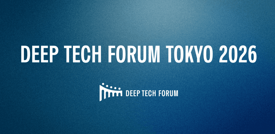 Deep Tech Forum Tokyo 2026