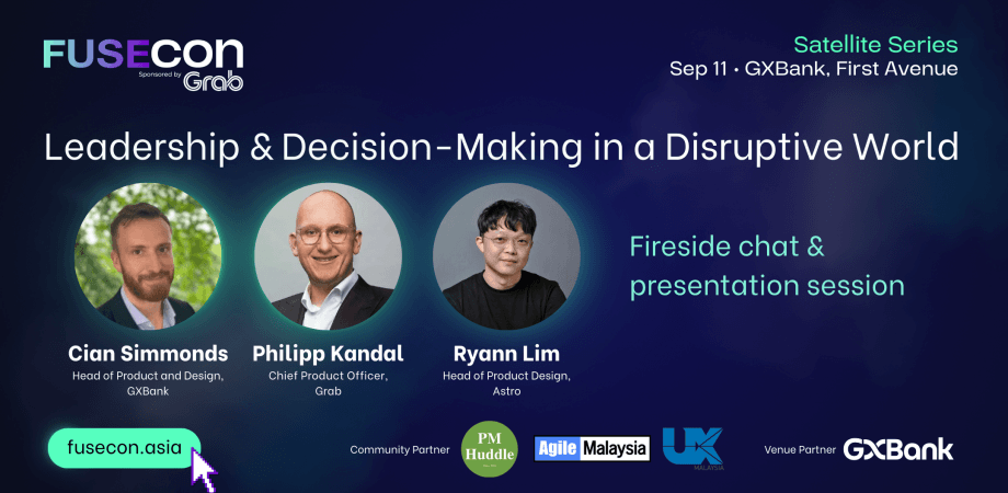 Agile Malaysia - Leadership & Decision-Making in a Disruptive World [FuseCon Satellite Event]